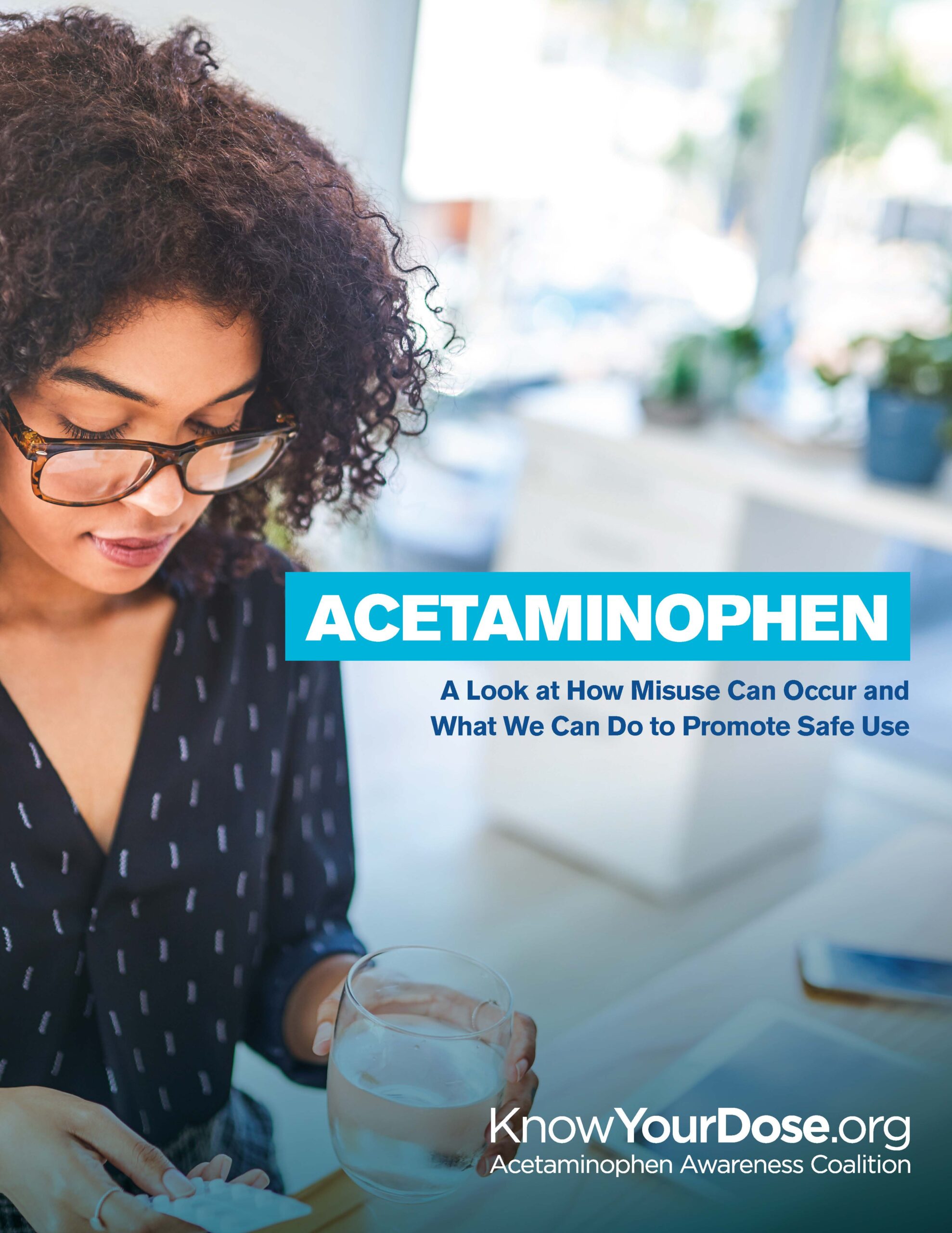 Acetaminophen: A Look at How Misuse Can Occur and What We Can Do to Promote Safe Use